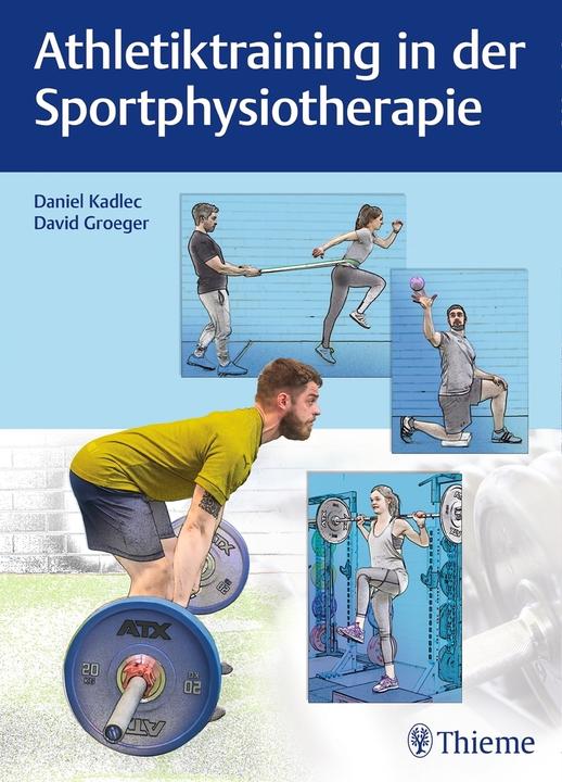 Image du produit Athletiktraining in der Sportphysiotherapie (Allemand, David Groeger, Daniel Kadlec, 2020)