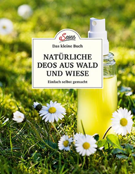 Image du produit Das kleine Buch: Natürliche Deos aus Wald und Wiese (Allemand, Gabriela Nedoma, 2019)