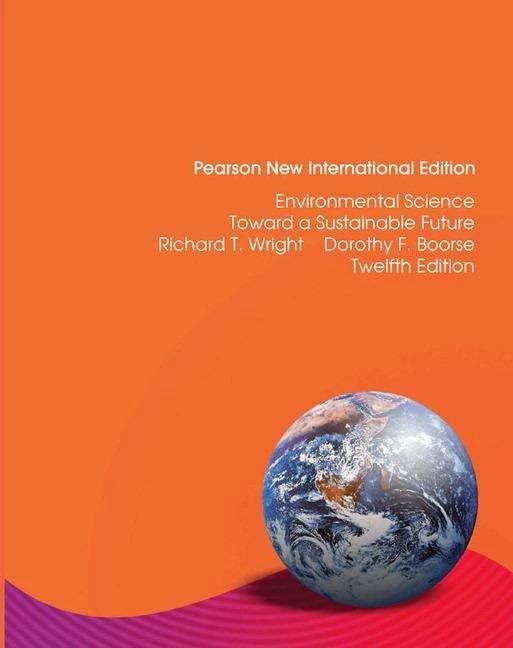 Immagine prodotto Environmental Science: Pearson New International Edition (Inglese, Richard Wright, Dorothy F. Boorse, 2013)