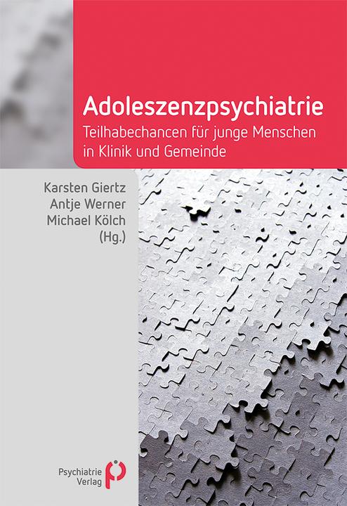 Actual product image Adoleszenzpsychiatrie (German, Karsten Giertz, Michael Kölch, Antje Werner, 2022)