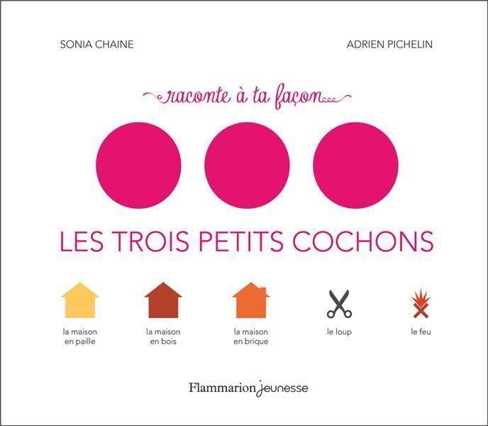 Produktbild Les trois petits cochons (Französisch, Chaine Sonia, Pichelin Adrien, 2022)