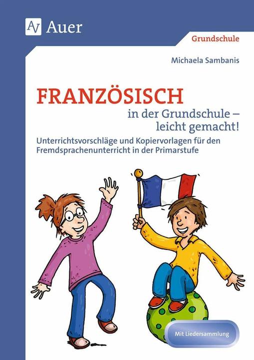 Immagine prodotto Französisch in der Grundschule - leicht gemacht (Tedesco, Michaela Sambanis, 2021)