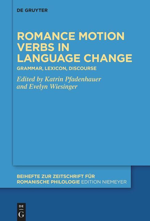 Produktbild Romance motion verbs in language change (Englisch, Katrin Pfadenhauer, Evelyn Wiesinger, 2024)