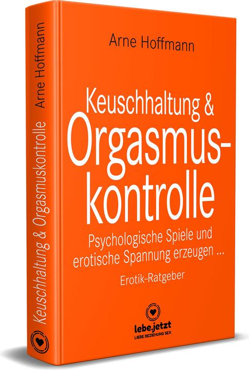 Image du produit Keuschhaltung und Orgasmuskontrolle | Erotik Ratgeber (Allemand, Arne Hoffmann, 2020)