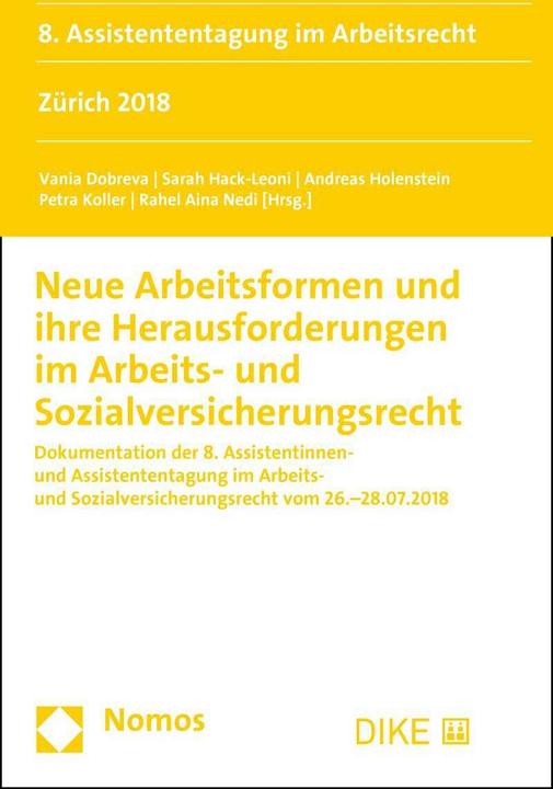Produktbild DiKE Neue Arbeitsformen und ihre Herausforderungen im Arbeits- und Sozialversich (Deutsch, Sarah Hack-Leoni, Rahel Aina Nedi, Andreas Holenstein, Petra Koller, Vania Dobreva, 2019)