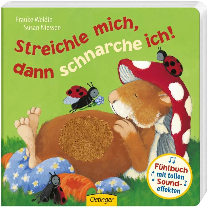Streichle mich, dann schnarche ich! (Deutsch, Frauke Weldin, Susan Niessen, 2018)