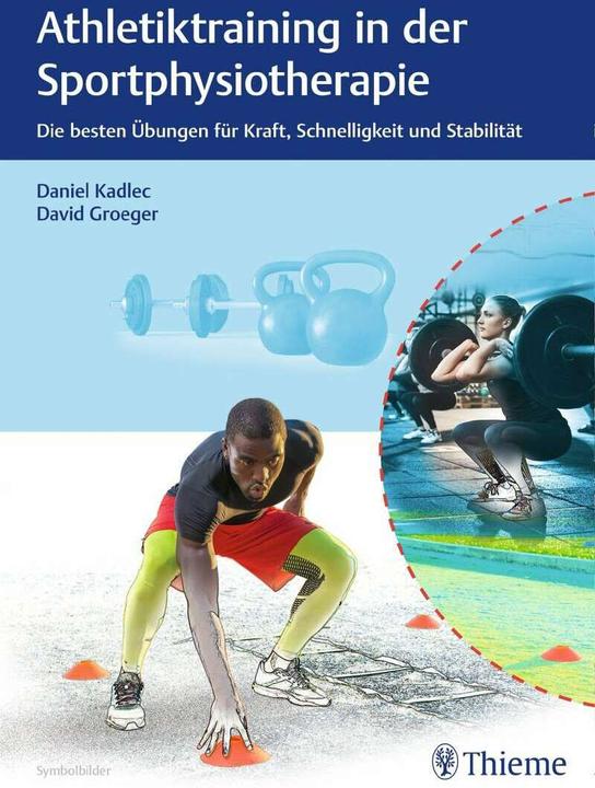 Image du produit Athletiktraining in der Sportphysiotherapie (Allemand, David Groeger, Daniel Kadlec, 2020)