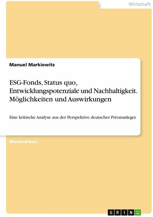 Image du produit ESG-Fonds, Status quo, Entwicklungspotenziale und Nachhaltigkeit. Möglichkeiten und Auswirkunge (Allemand, Manuel Markiewitz, 2021)