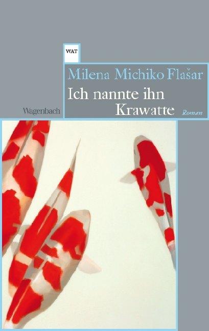 Actual product image Ich nannte ihn Krawatte (German, Milena Michiko Flasar, 2020)