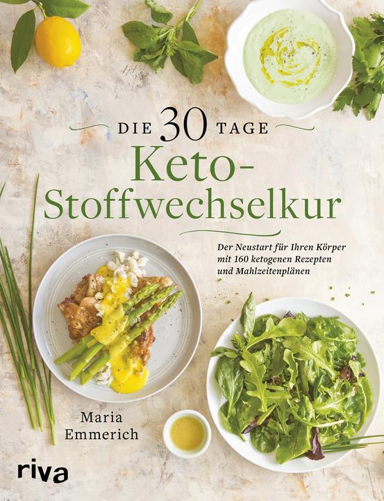 Produktbild Die 30-Tage-Keto-Stoffwechselkur (Deutsch, Maria Emmerich, 2018)