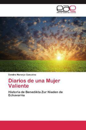 Produktbild Diarios de una Mujer Valiente (Deutsch, Sandra Naranjo González, 2012)