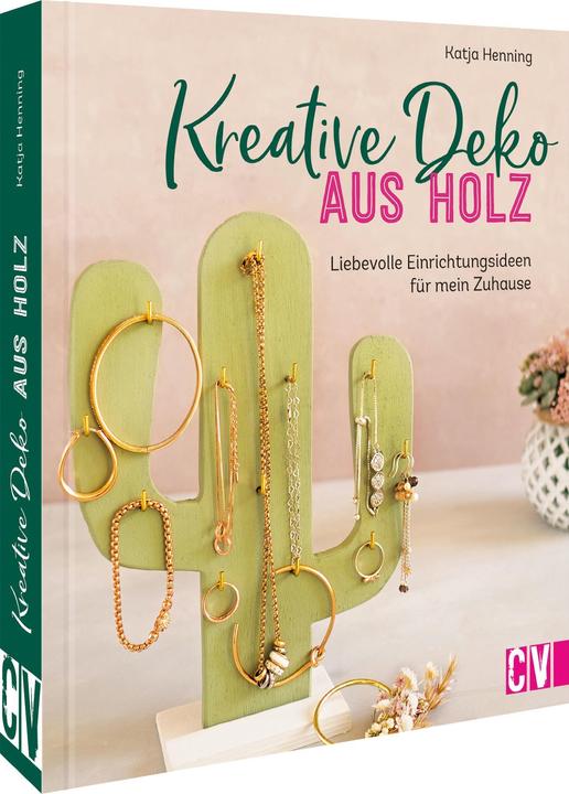 Image du produit Kreative Deko aus Holz (Allemand, Katja Henning, 2022)
