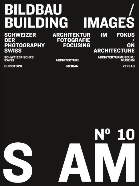 Produktbild S AM 10 - Bildbau/Building Images (Deutsch, Englisch, Christoph Merian, 2013)
