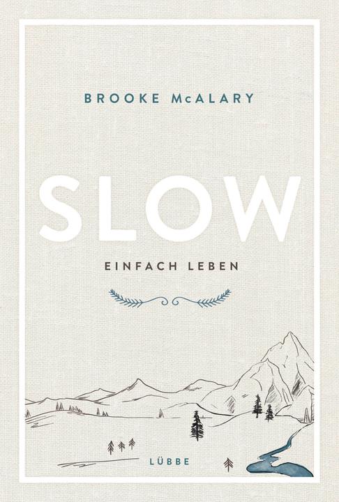 Valeurs nutritives et ingrédients Slow. Einfach leben (Allemand, Brooke McAlary, 2018)