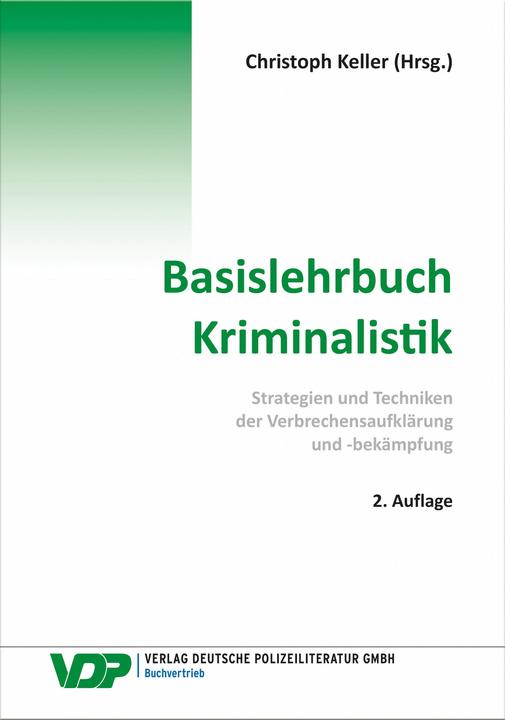 Actual product image Basislehrbuch Kriminalistik (German, Reinhard Mokros, Martin Kirchhoff, Frank Braun, Christopher Keller, Stefan Mühlbauer, Bijan Nowrousian, 2024)