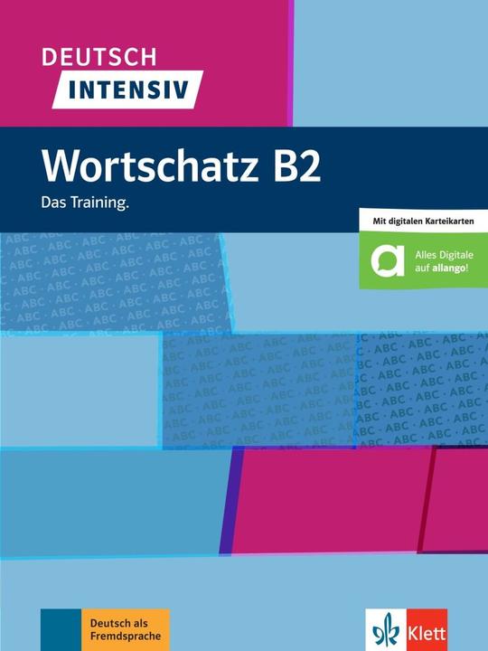 Etichetta energetica Deutsch Intensiv. Wortschatz B2 (Tedesco, Arwen Schnack, 2020)