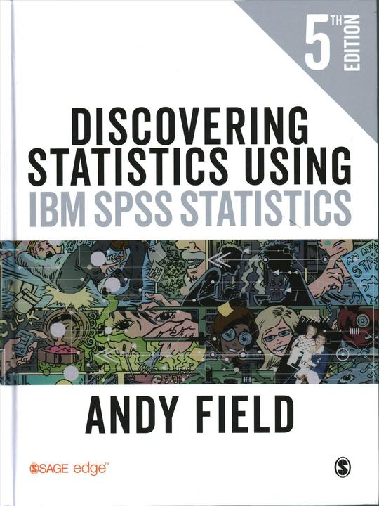 Actual product image Discovering Statistics Using IBM SPSS Statistics (English, Field Andy, 2017)