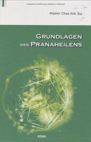 Immagine prodotto Grundlagen des Pranaheilens (Tedesco, Choa Kok Sui, 1996)