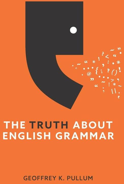 Immagine prodotto The Truth About English Grammar (Inglese, GK Pullum, 2024)