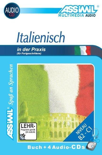 Italienisch in der Praxis B2-C1. Lehrbuch mit CDs (Deutsch, Benedetti, Federico ASSiMiL GmbH, 2023)