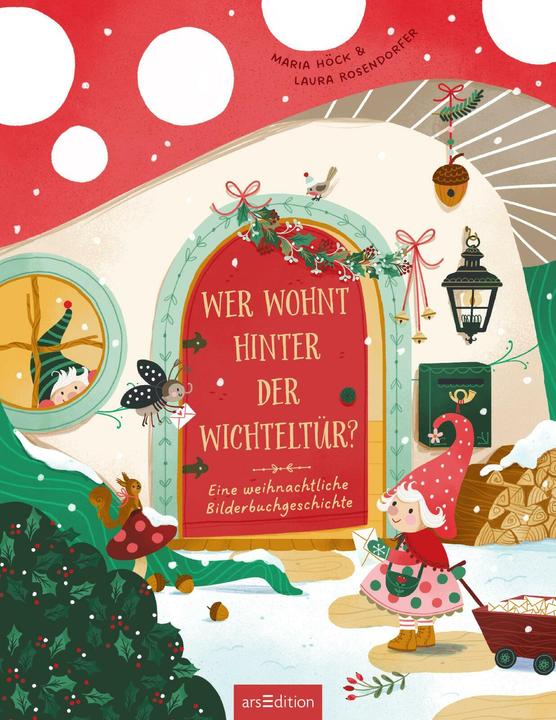 Produktbild Wer wohnt hinter der Wichteltür? (Deutsch, Maria Höck, Laura Rosendorfer, 2024)