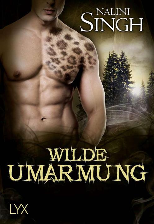 Produktbild Wilde Umarmung (Deutsch, Nalini Singh, Patricia Woitynek, 2017)