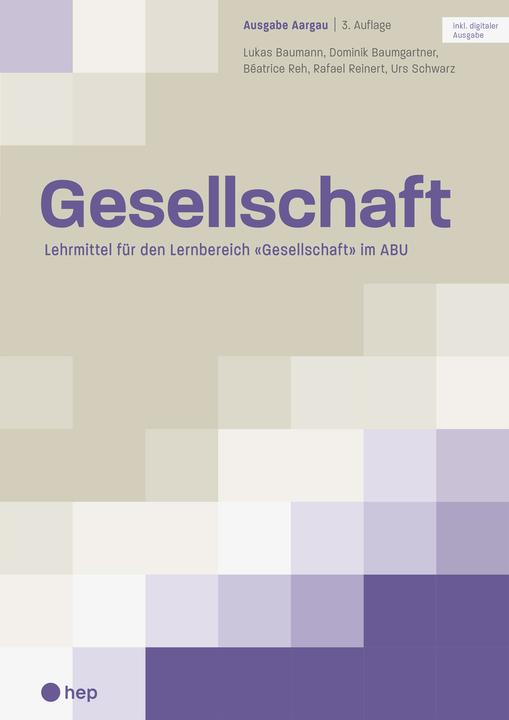 Produktbild Gesellschaft Ausgabe Aargau (Print inkl. digitaler Ausgabe, Neuauflage 2025) (Deutsch, Lukas Baumann, Urs Schwarz, Dominik Baumgartner, Béatrice Reh, Rafael Reinert, 2025)