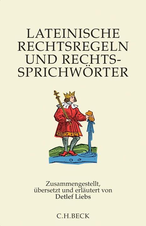 Produktbild Lateinische Rechtsregeln und Rechtssprichwörter (Deutsch, Detlef Liebs, Gallus Strobel, Hannes Lehmann, Praxedis Möring, 2024)