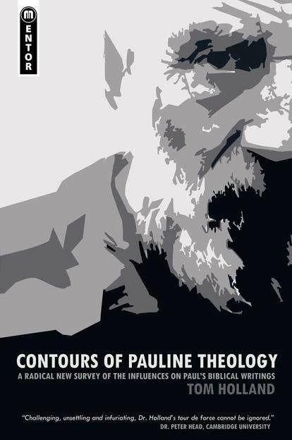 Produktbild Contours of Pauline Theology (Englisch, Tom Holland, 2010)