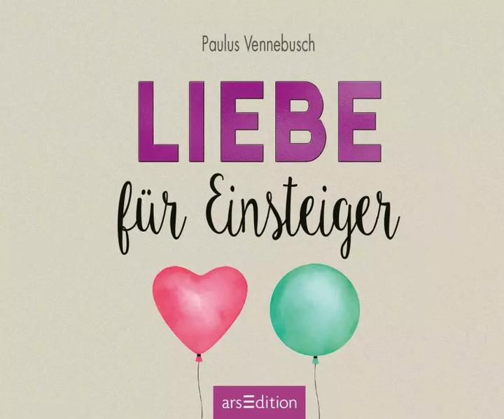 Produktbild Liebe für Einsteiger (Deutsch, Paulus Vennebusch, 2023)