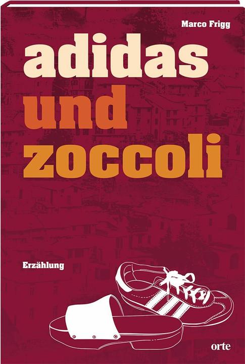 Produktbild Adidas und Zoccoli (Deutsch, Marco Frigg, 2024)