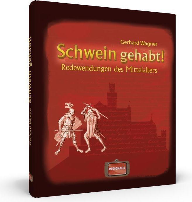 Produktbild Schwein gehabt! (Deutsch, Gerhard Wagner, 2024)
