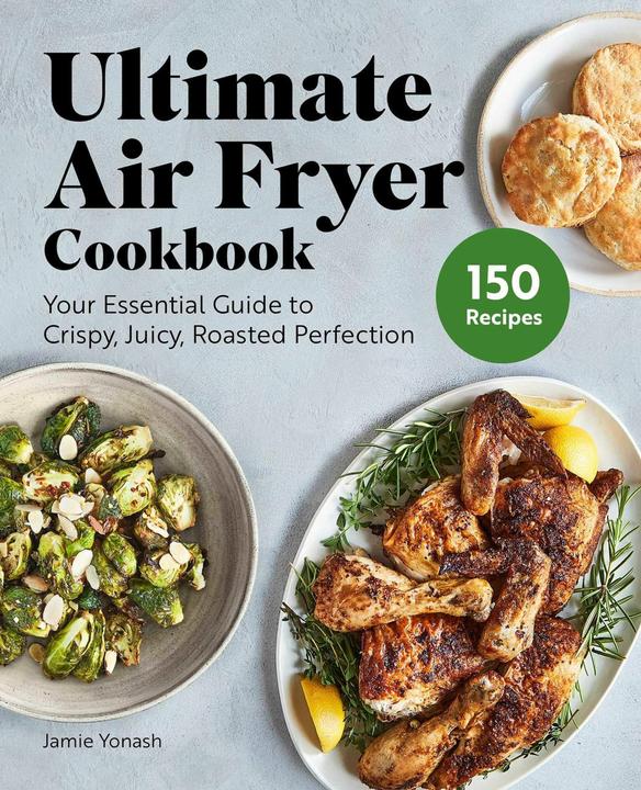 Actual product image Ultimate Air Fryer Cookbook (English, Jamie Yonash, 2021)