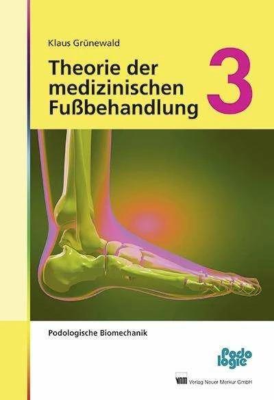 Produktbild Theorie der medizinischen Fussbehandlung 3 (Deutsch, Klaus Grünewald, 2014)