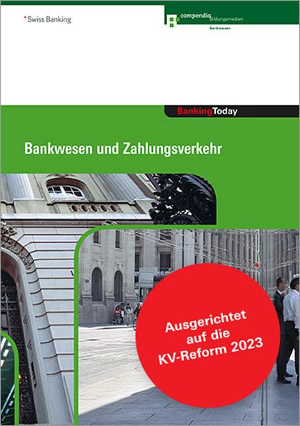 Banking Today - Bankwesen und Zahlungsverkehr (German, Compendio Bildungsmedien AG, 2023)