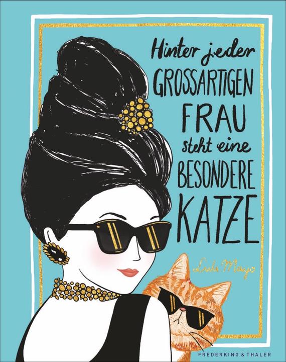 Produktbild Hinter jeder grossartigen Frau steht eine besondere Katze (Deutsch, Lulu Mayo, 2024)