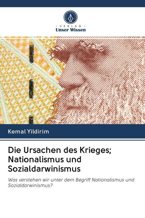 Actual product image Die Ursachen des Krieges Nationalismus und Sozialdarwinismus (German, Kemal Yildirim, 2020)