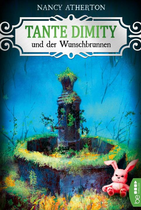 Image du produit Tante Dimity et la fontaine aux souhaits (Nancy Atherton, Allemand)