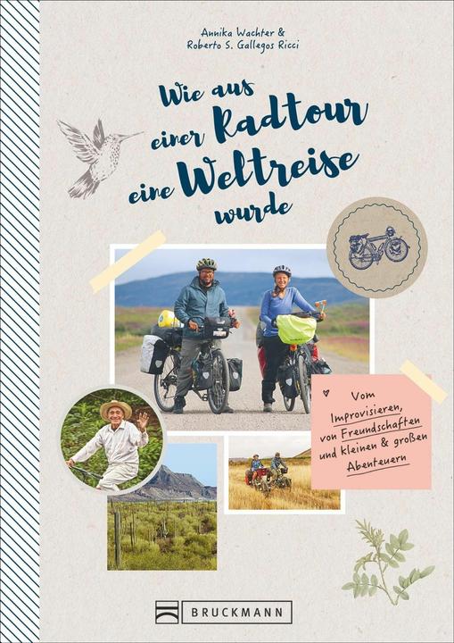 Produktbild Wie aus einer Radtour eine Weltreise wurde (Deutsch, Annika Wachter, 2020)