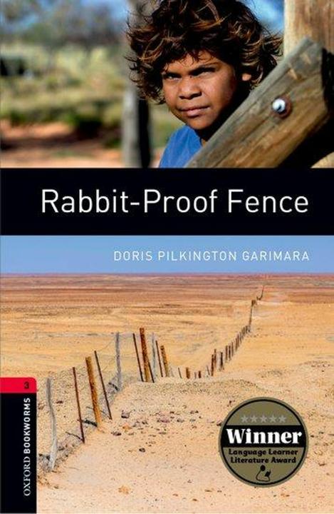 Produktbild Oxford Bookworms Library: Level 3:: Rabbit-Proof Fence (Englisch, Doris Pilkington Garimara, 2008)