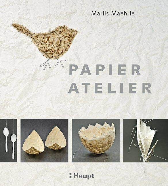 Image du produit Papier-Atelier (Allemand, Marlis Maehrle, 2014)