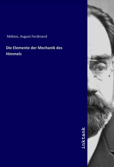 Actual product image Die Elemente der Mechanik des Himmels (German, August Ferdinand Mobius, 2019)