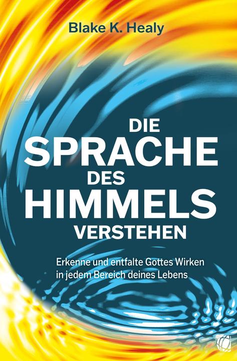 Image du produit Die Sprache des Himmels verstehen (Allemand, Blake K. Healy, 2023)