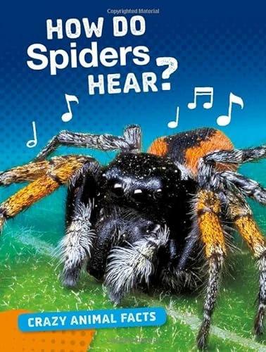 Image du produit How Do Spiders Hear? (Anglais, Nancy Furstinger, 2020)