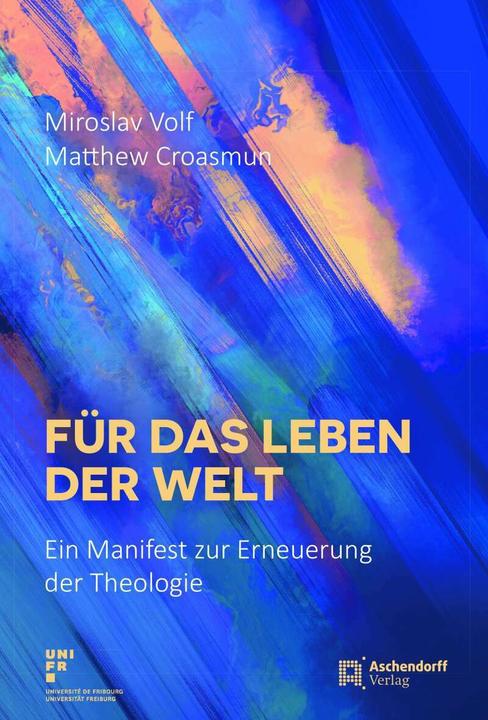 Produktbild Für das Leben der Welt (Deutsch, Matthew Croasmun, Miroslav Volf, 2019)