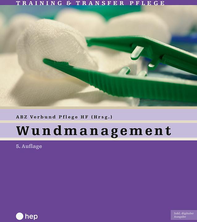 Produktbild Wundmanagement (Print inkl. digitaler Ausgabe, Neuauflage 2024) (Deutsch, ABZ Verbund Pflege HF, 2024)