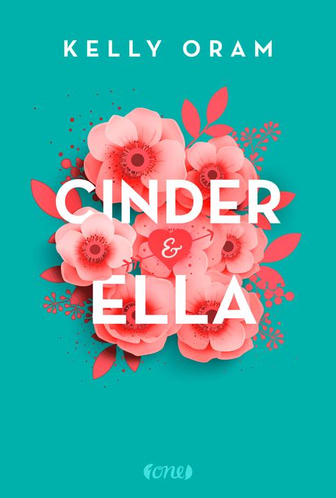 Produktbild Cinder & Ella (Deutsch, Kelly Oram, 2018)