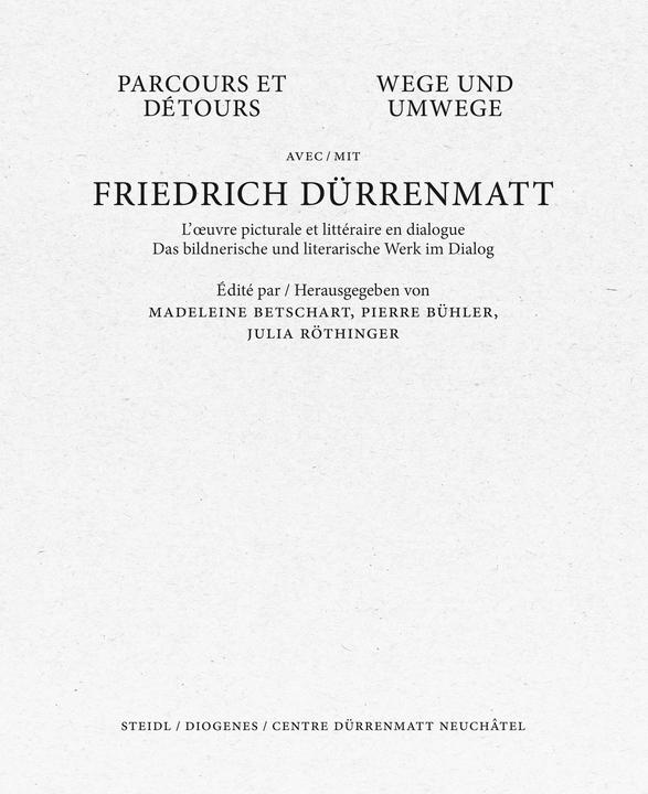 Produktbild Wege und Umwege mit Friedrich Dürrenmatt Band 1,2 und 3 im Schuber (Deutsch, Friedrich Dürrenmatt, Madeleine Betschart, Pierre Bühler, Julia Röthinger, 2022)