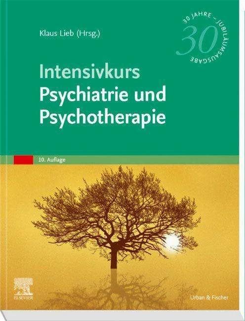 Produktbild Intensivkurs Psychiatrie und Psychotherapie (Deutsch, Klaus Lieb, 2023)