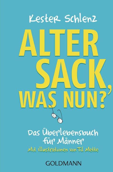 Produktbild Alter Sack, was nun? (Deutsch, Kester Schlenz, 2021)